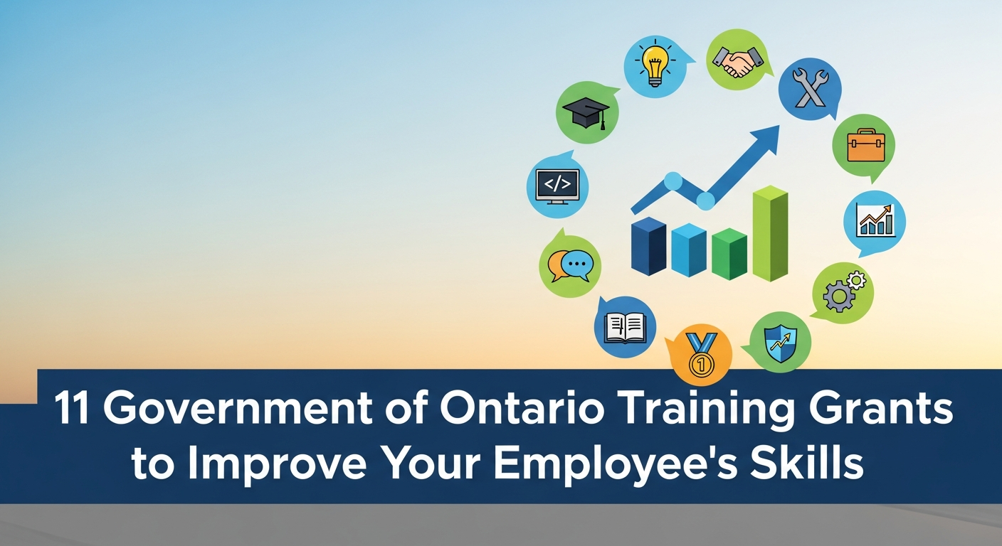 11 Government of Ontario Training Grants to Improve Your Employee's Skills